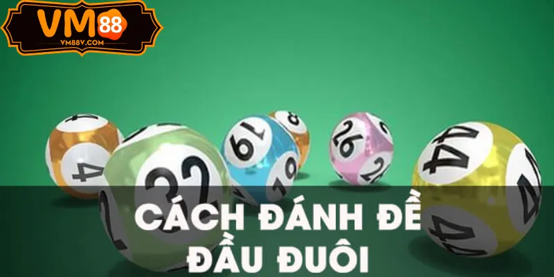 Bắt Đề Đầu Đuôi Chuẩn - Cách Soi Cầu Đề Đầu Đuôi Bất Bại Bắt Đề Đầu Đuôi chuẩn Soi Cầu 2025