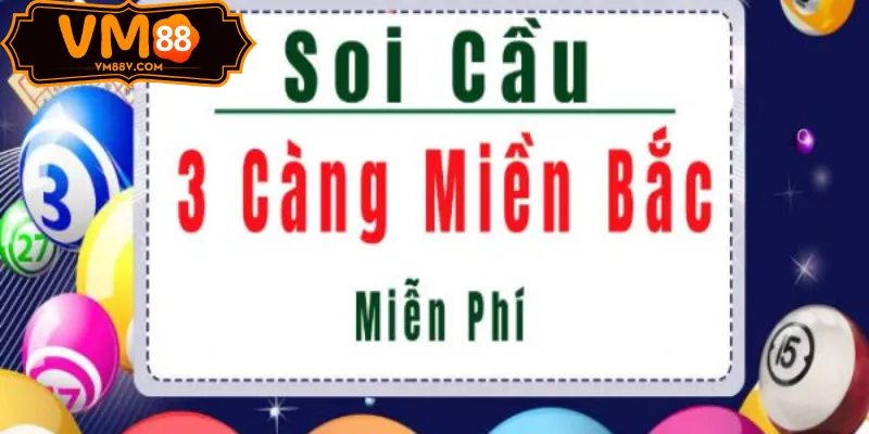 Đánh Đề Ba Càng - Bí Kíp Soi Cầu 3 Càng Miền Bắc Đánh Đề Ba Càng Soi Cầu XSMB